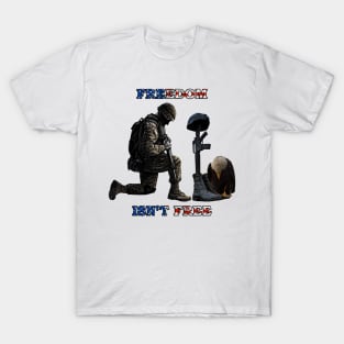 Freedom Isn't Free T-Shirt